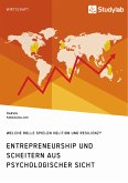 Entrepreneurship und Scheitern aus psychologischer Sicht. Welche Rolle spielen Volition und Resilienz? (eBook, PDF)