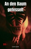 An den Baum gefesselt (eBook, ePUB)