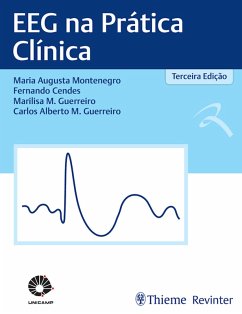 EEG na Prática Clínica (eBook, ePUB) - Montenegro, Maria Augusta; Cendes, Fernando; Guerreiro, Marilisa M.; Guerreiro, Carlos Alberto M.