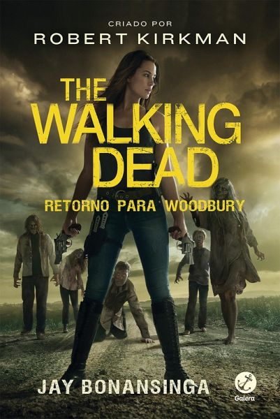 Retorno para Woodbury - The Walking Dead - vol. 8 (eBook, ePUB) Retorno para Woodbury - The Walking Dead - vol. 8 (eBook, ePUB)