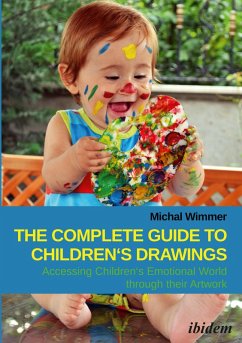 Cover The Complete Guide to Children's Drawings: Accessing Children's Emotional World through their Artwork (eBook, PDF)