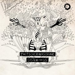 System For Us - Zwitschermaschine System For Us - Zwitschermaschine