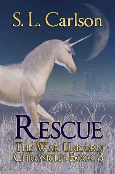 Rescue, The War Unicorn Chronicles #3 (eBook, ePUB)