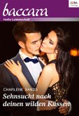 Sehnsucht nach deinen wilden Küssen (eBook, ePUB)