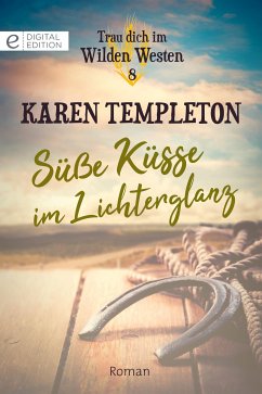 Süße Küsse im Lichterglanz (eBook, ePUB) - Templeton, Karen