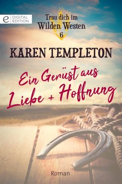 Ein Gerüst aus Liebe und Hoffnung (eBook, ePUB) - Templeton, Karen