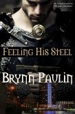 Feeling His Steel (eBook, ePUB) Feeling His Steel (eBook, ePUB)