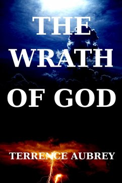 The Wrath of God (eBook, ePUB) - Aubrey, Terrence