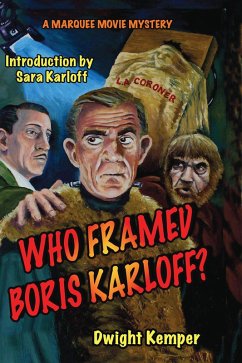 Who Framed Boris Karloff? (eBook, ePUB) - Kemper, Dwight