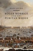Roger Morrice and the Puritan Whigs (eBook, ePUB)