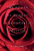 The Power of Memory in Democratic Politics (eBook, ePUB)