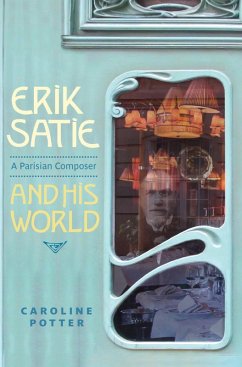 Erik Satie (eBook, ePUB) - Potter, Caroline