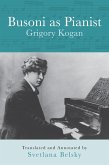 Busoni as Pianist (eBook, ePUB)
