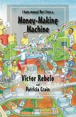 Money-Making Machine (eBook, ePUB) Money-Making Machine (eBook, ePUB)