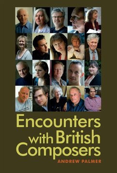 Encounters with British Composers (eBook, ePUB) - Palmer, Andrew