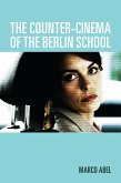The Counter-Cinema of the Berlin School (eBook, ePUB)