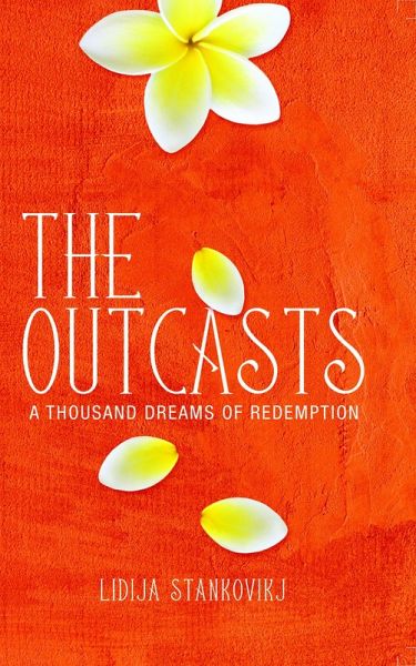 The Outcasts - A Thousand Dreams of Redemption (eBook, ePUB)