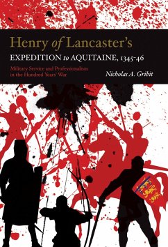 Henry of Lancaster's Expedition to Aquitaine, 1345-1346 (eBook, ePUB)