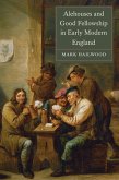 Alehouses and Good Fellowship in Early Modern England (eBook, ePUB)