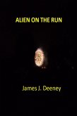 Alien On The Run (eBook, ePUB) Alien On The Run (eBook, ePUB)