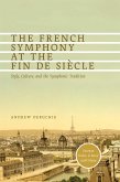 The French Symphony at the Fin de Siècle (eBook, ePUB)