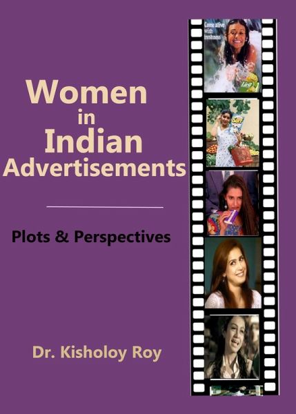 Women in Indian Advertisements - Plots & Perspectives (eBook, ePUB)
