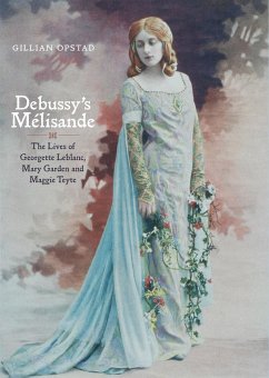 Debussy's Mélisande (eBook, ePUB) - Opstad, Gillian