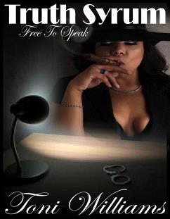 Cover Truth Syrum Free To Speak (eBook, ePUB)