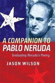 A Companion to Pablo Neruda (eBook, ePUB)