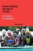 Natural Resources and Conflict in Africa (eBook, ePUB)