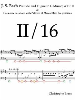 J. S. Bach, Prelude and Fugue in G Minor; WTC II and Harmonic Solutions with Patterns of Mental-Bass Progressions (eBook, ePUB) - Brass, Christophe