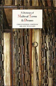A Dictionary of Medieval Terms and Phrases (eBook, ePUB)