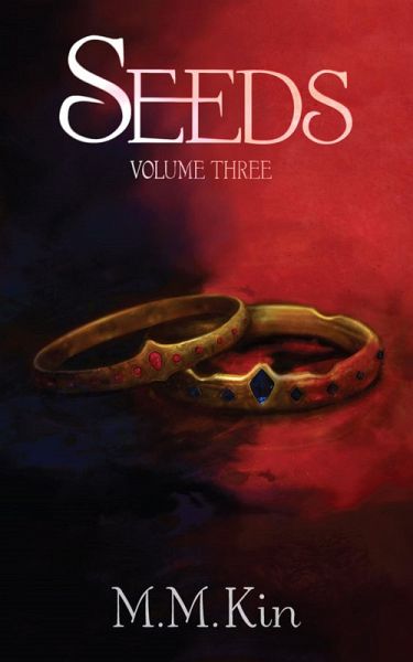 Seeds Volume Three (Seeds Trilogy, #3) (eBook, ePUB) Seeds Volume Three (Seeds Trilogy, #3) (eBook, ePUB)