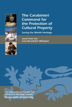 The Carabinieri Command for the Protection of Cultural Property (eBook, ePUB) - Rush, Laurie W.; Benedettini Millington, Luisa