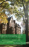 Free Use University: Satisfaction for a Better Tomorrow (eBook, ePUB) Free Use University: Satisfaction for a Better Tomorrow (eBook, ePUB)