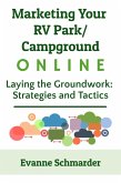 Marketing Your RV Park / Campground Online (Modern Marketing for Outdoor Hospitality, #1) (eBook, ePUB)