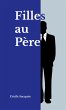 Filles au pere (eBook, ePUB) - Bild 1