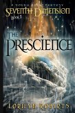 Seventh Dimension - The Prescience, A Young Adult Fantasy (eBook, ePUB)