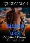 Hammer & Lock; A Texas Romance (Belles & Boots #1) (eBook, ePUB)