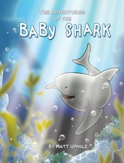 The Adventures Of The Baby Shark - Upholz, Matt
