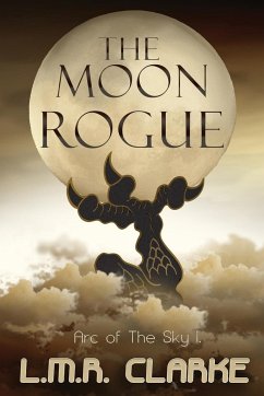 The Moon Rogue - Clarke, L.M.R.