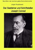 Der Seefahrer und Schriftsteller Joseph Conrad - Band 83e in der maritimen gelben Buchreihe