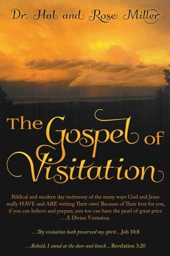 Gospel of Visitation (eBook, ePUB) - Miller, Rose W; Miller, Hal