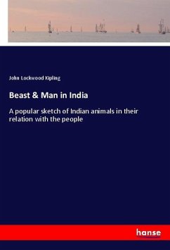 Beast & Man in India - Kipling, John Lockwood