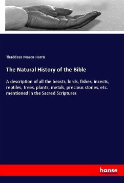 The Natural History of the Bible - Harris, Thaddeus Mason