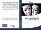 Drama: Theoretical Outline and Practical Aspects