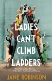 Ladies Can't Climb Ladders (eBook, ePUB)