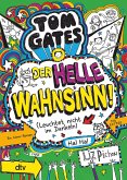 Der helle Wahnsinn! / Tom Gates Bd.11