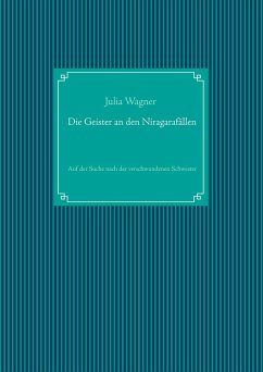 Die Geister an den Niagarafällen - Wagner, Julia