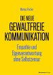 Die neue Gewaltfreie Kommunikation - Bild 1